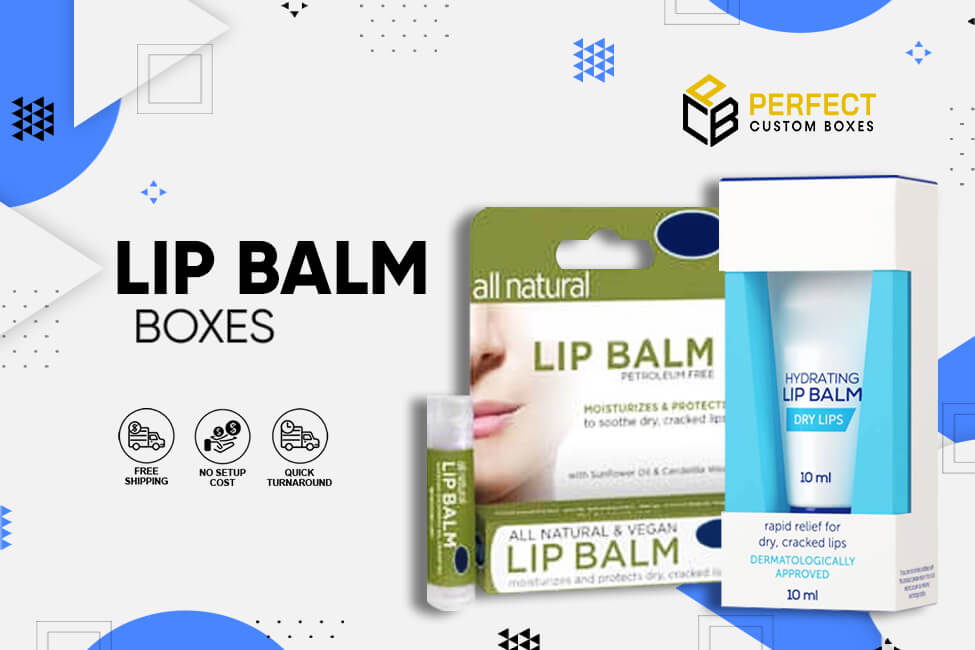 Countless Gains of Lip Balm Boxes